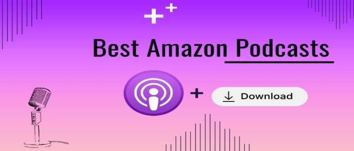 Top Ten Amazon Podcasts