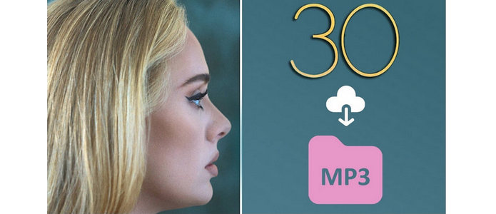 Download Adele 30 Album to MP3