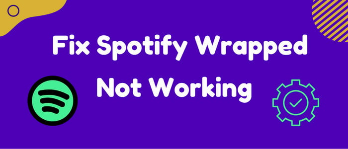 Solve Spotify Wrapped Not Working Issues